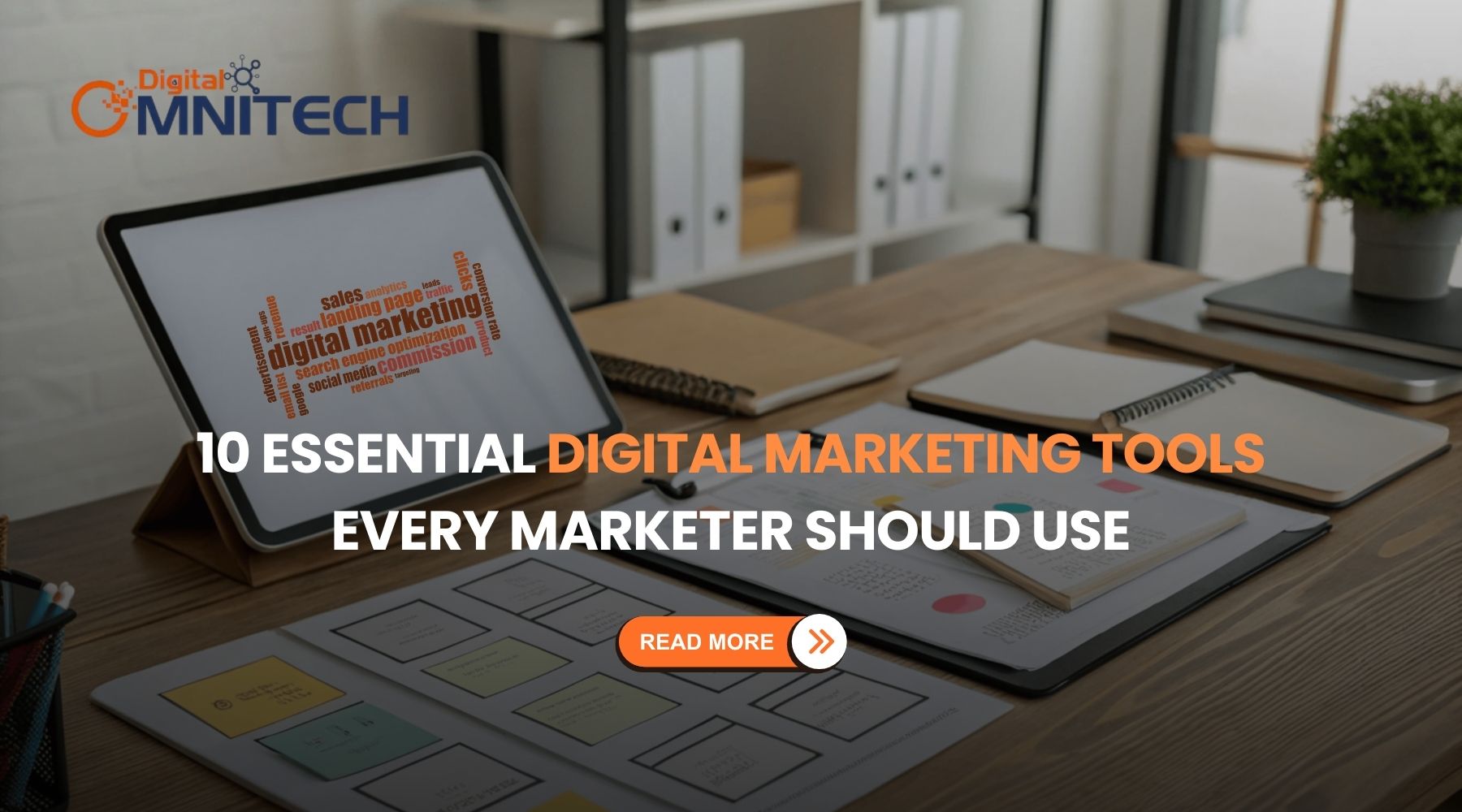 10 Essential Digital Marketing Tools Every