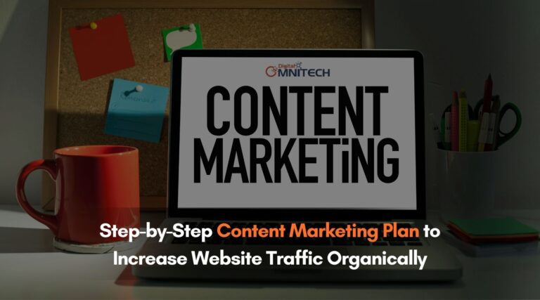 Step-by-Step Content Marketing Plan to Increase Website Traffic Organically