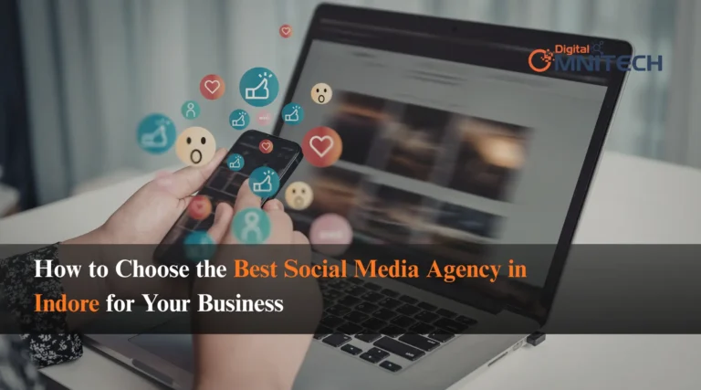 How to Choose the Best Social Media Agency in Indore for Your Business