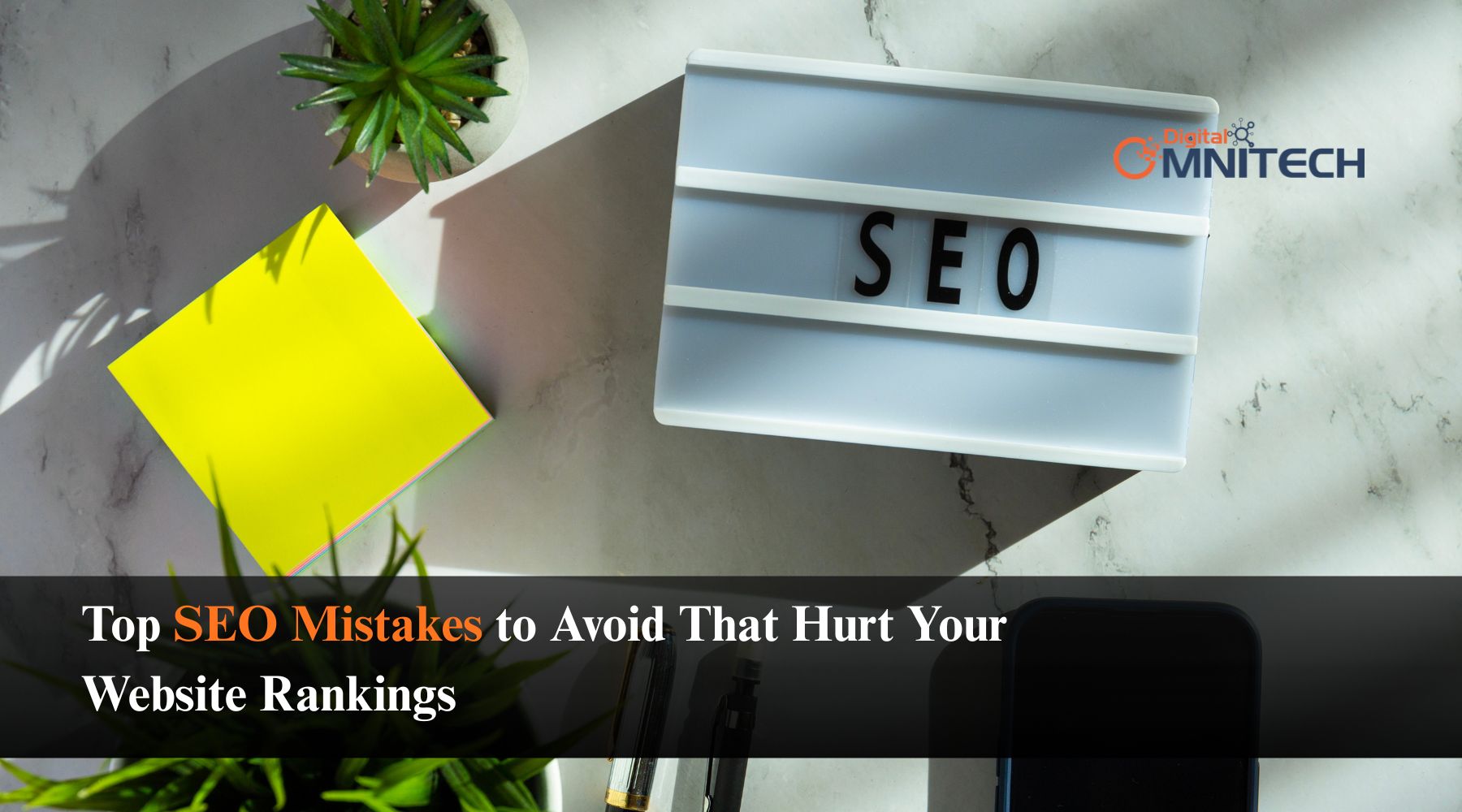 Top SEO Mistakes to Avoid That Hurt Your Website Rankings (1)