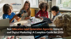 Best Education Lead Generation Agencies Using AI and Digital Marketing: A Complete Guide for 2026