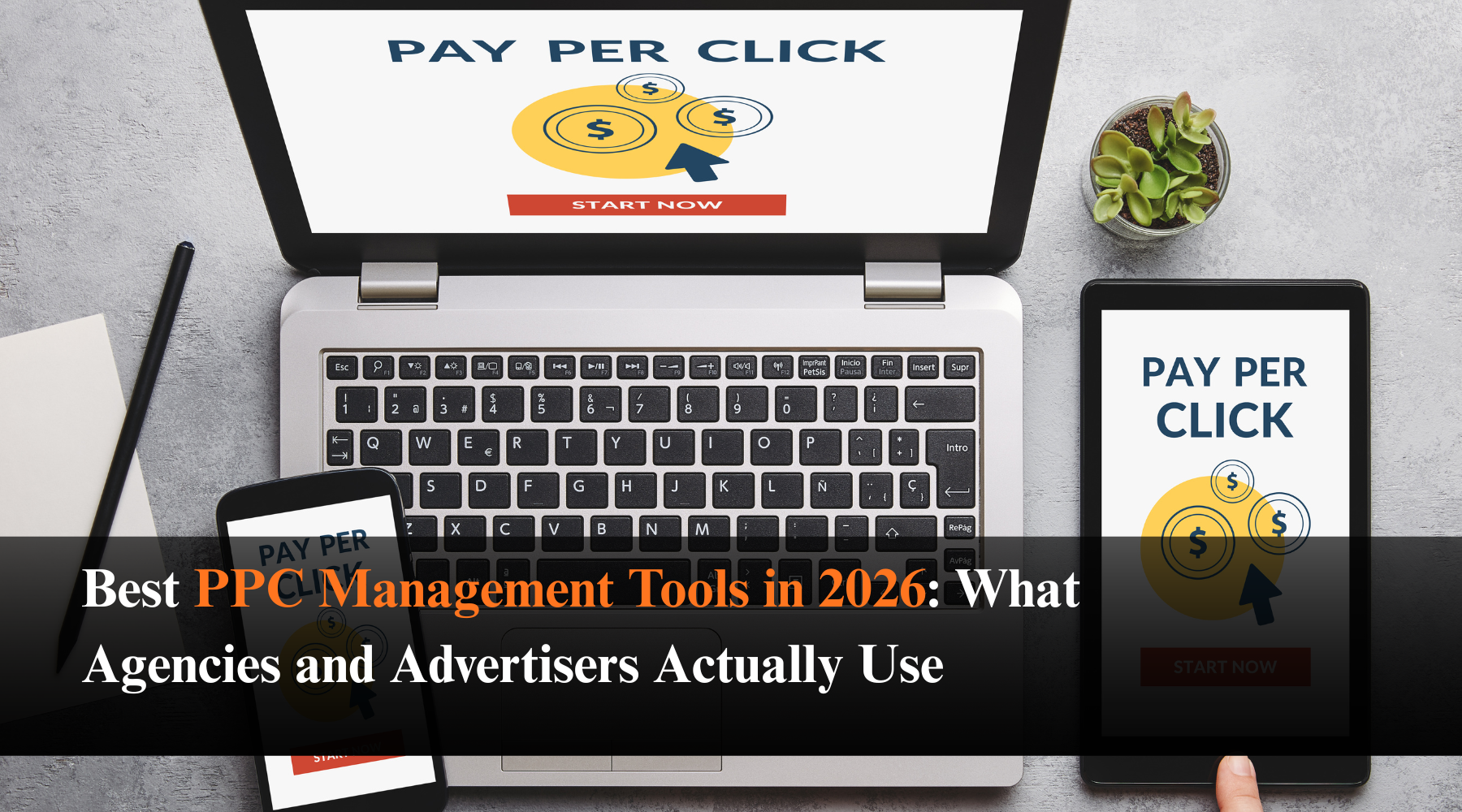 Best PPC Management Tools in 2026 What Agencies and Advertisers Actually Use