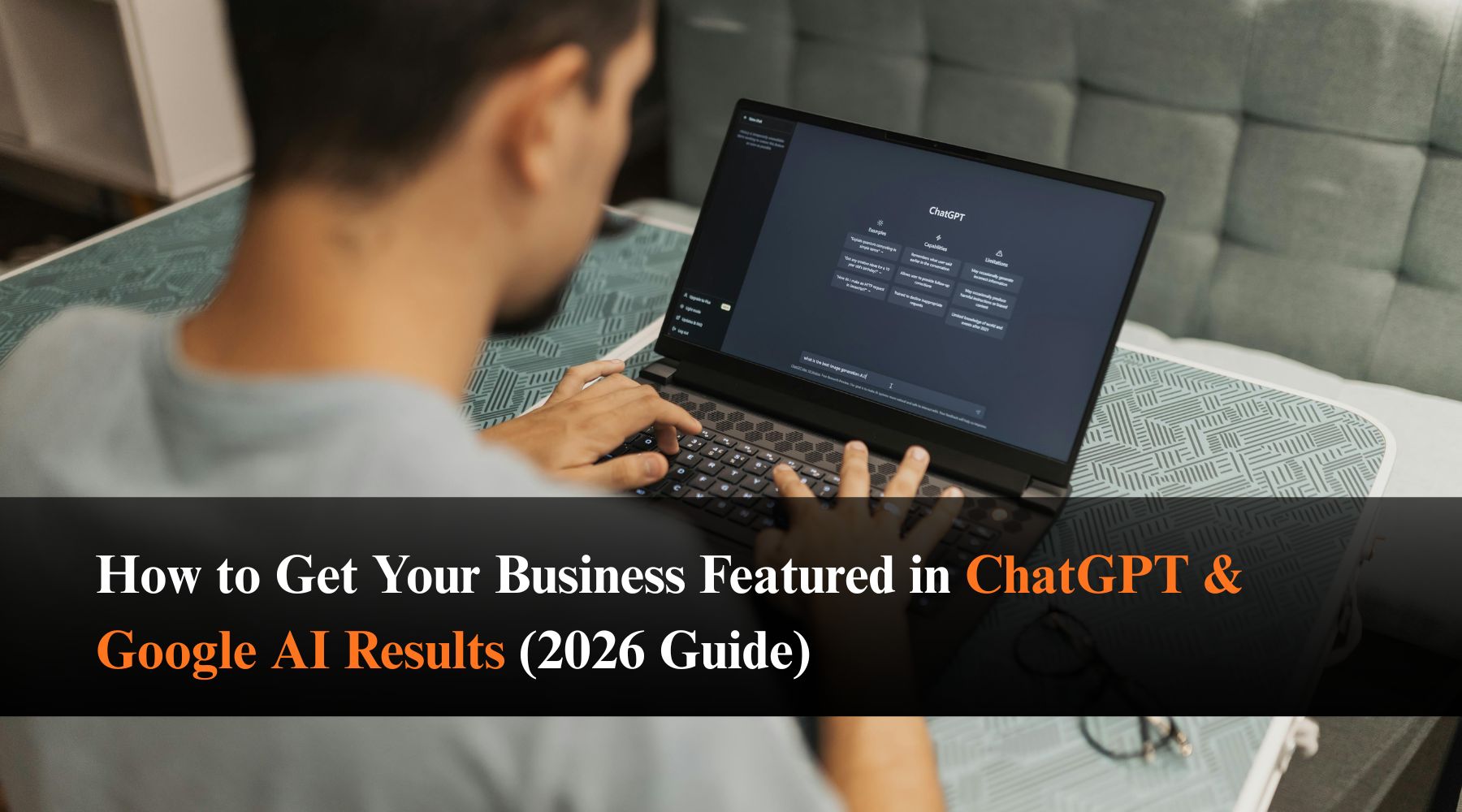 How to Get Your Business Featured in ChatGPT & Google AI Results (2026 Guide)