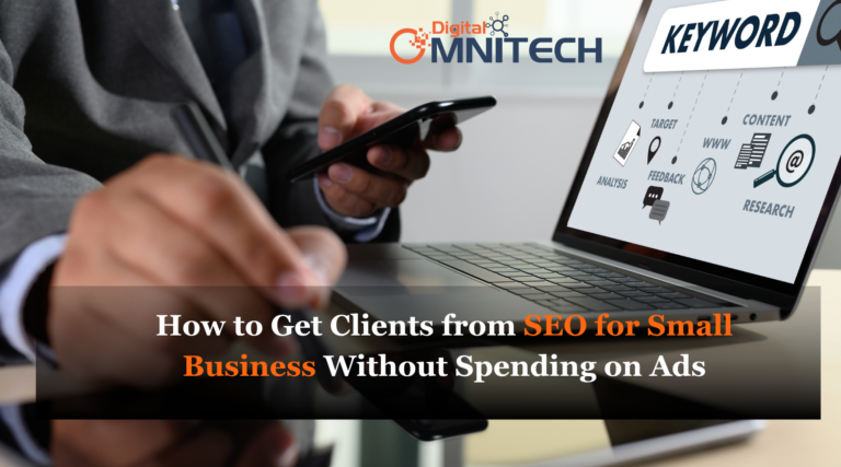 How to Get Clients from SEO for Small Business Without Spending on Ads