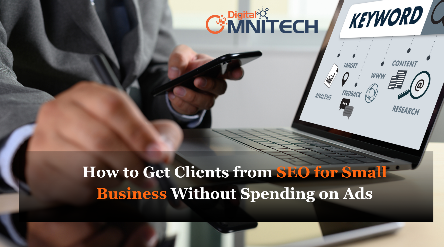 How to Get Clients from SEO for Small Business Without Spending on Ads