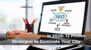 Local SEO Success in 2026: 12 Proven Strategies to Dominate Your City