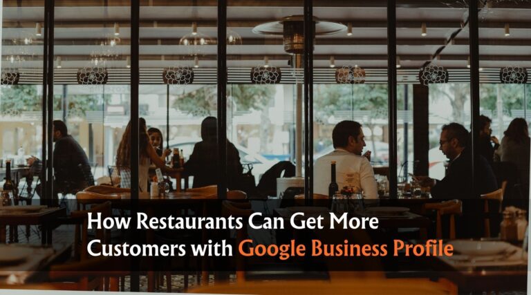 How Restaurants Can Get More Customers with Google Business Profile
