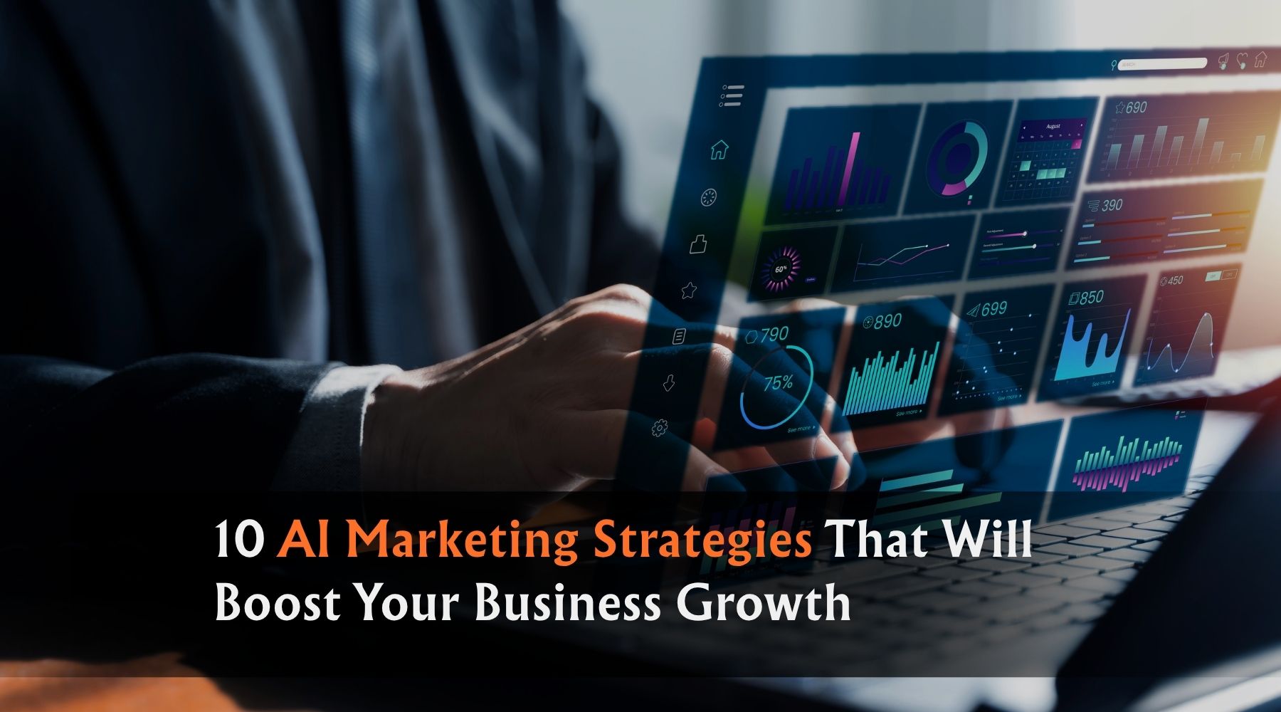 10 AI Marketing Strategies That Will Boost Your Business Growth.