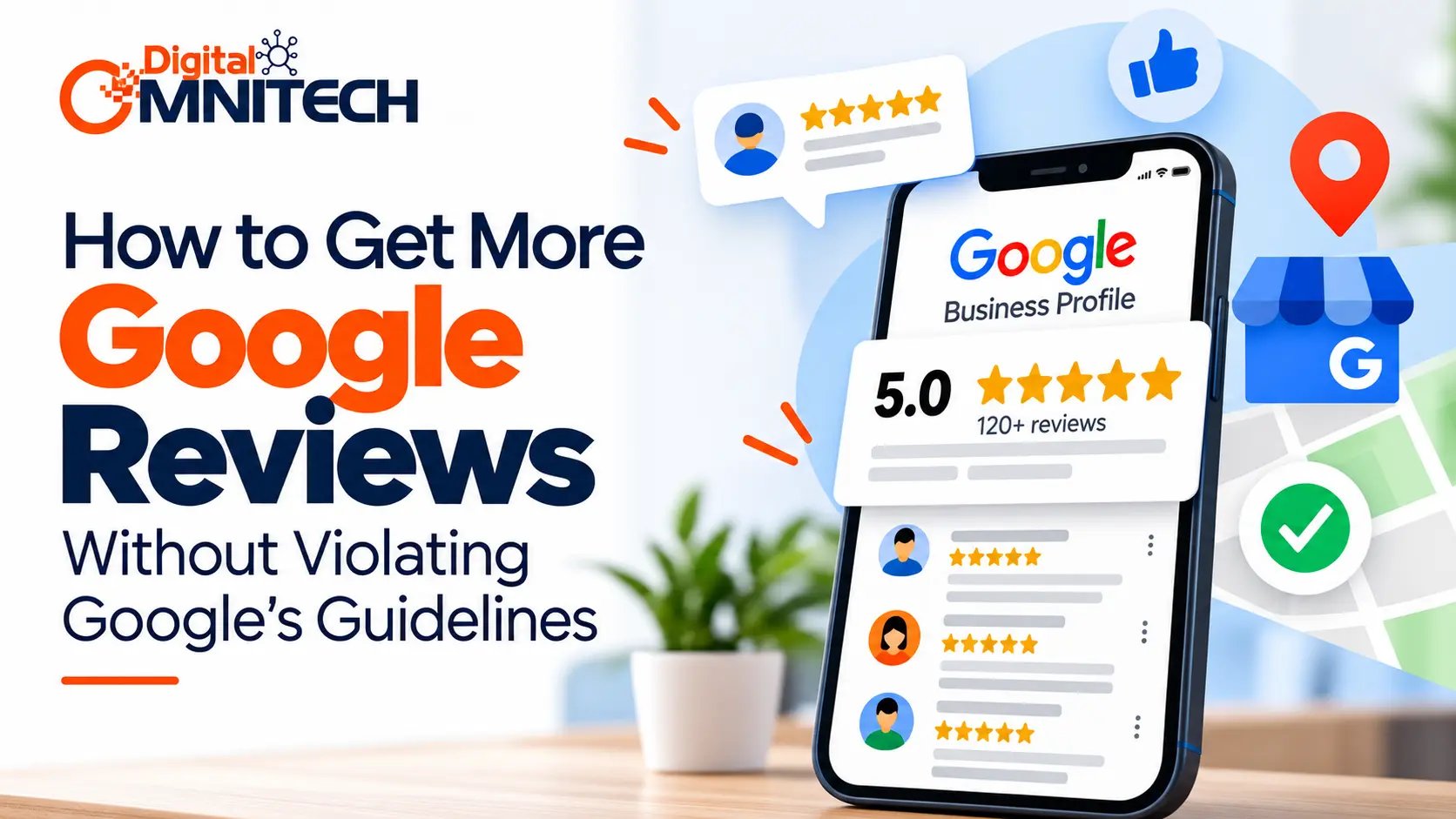 How to Get More Google Reviews Without Violating Google’s Guidelines