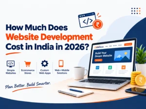 How Much Does Website Development Cost in India in 2026?