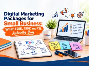 Digital Marketing Packages for Small Business: What ₹25K, ₹50K and ₹1L Actually Buy